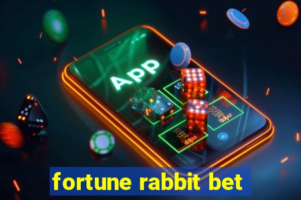 fortune rabbit bet